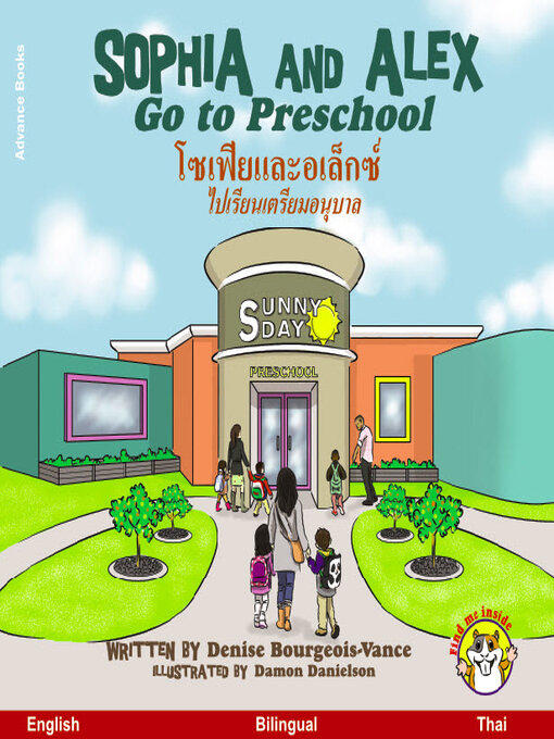 Title details for Sophia and Alex Go to Preschool / โซเฟียและอเล็กซ์ ไปเรียนเตรียมอนุบาล by Denise Bourgeois-Vance - Available